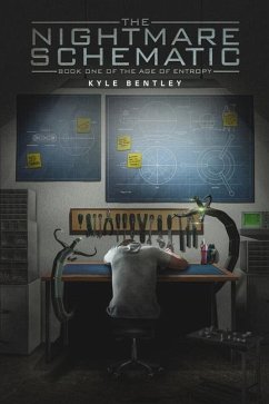 The Nightmare Schematic - Bentley, Kyle