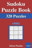 Sudoku Puzzle Book: 320 Hard Sudoku Puzzles with Solutions - VOL3 -