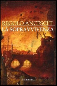 La Sopravvivenza - Anceschi, Regolo