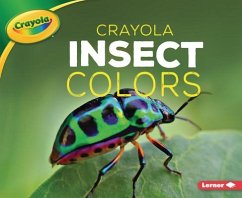 Crayola (R) Insect Colors - Peterson, Christy