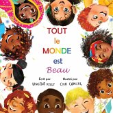 Tout le Monde est Beau Tout le Monde est Beau