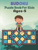 SUDOKU Puzzle Book For Kids Ages-5: This Book Has Amazing Sudoku Book for Kids.