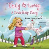Emily & Lovey: A Friendship Story