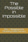 The Possible in Impossible