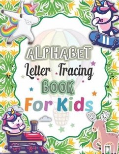 Alphabet Letter Tracing For Kids: Alphabet Handwriting Practice workbook for kids Preschool Practice Handwriting Workbook: Kindergarten and Kids Ages - Publisher, God Servent