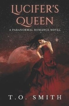 Lucifer's Queen: A Paranormal Romance Novella - Smith, T. O.