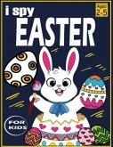 i spy easter book for kids 2-5: A Collection of Fun and Easy Happy Easter Eggs cute and fun Easter gifts for kids Easter baskets for toddler and presc