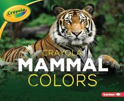 Crayola (R) Mammal Colors - Peterson, Christy