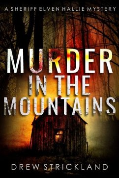 Murder in the Mountains - Strickland, Drew