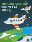 Airplane Coloring Book For Kids Ages 4-8: 50 Beautiful Coloring Pages of Planes - Air Force, Airliner, Jet Fighters - Big Kids Coloring Book for Boys.