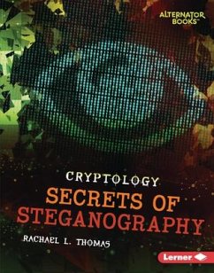 Secrets of Steganography - Thomas, Rachael L