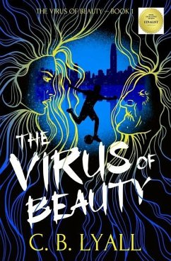 The Virus of Beauty - Book 1 - Lyall, C. B.