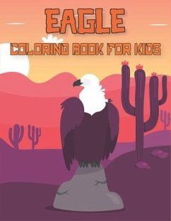Eagle Coloring Book For Kids: Eagle coloring book for children's - Publications, Rr