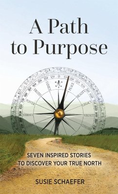 A Path to Purpose - Schaefer, Susie