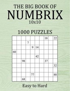 The Big Book of Numbrix 10x10 - 1000 Puzzles - Easy to Hard: Number Logic Puzzles - Brain Games for Adults with Full Solutions - Brainwhale