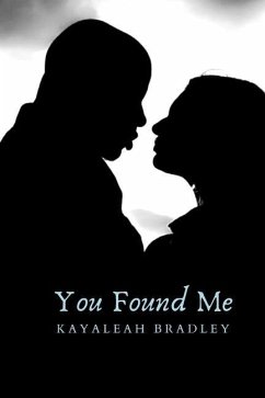 You Found Me - Bradley, Kayaleah