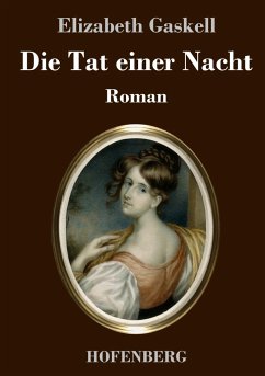 Die Tat einer Nacht - Gaskell, Elizabeth