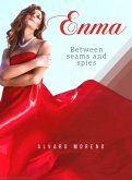 ENMA: Between seams and spies (eBook, ePUB)