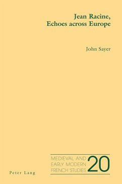 Jean Racine, Echoes Across Europe - Sayer, John