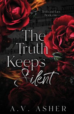 The Truth Keeps Silent - Asher, A. V.