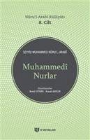 Nurul Arabi Külliyati 8. Cilt Muhammedi Nurlar - Muhammed Nurul - Arabi, Seyyid