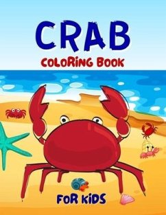 Crab Coloring Book For Kids: Adorable Crab Coloring Book For Kids Ages 4-6, 4-8 - Dill, Salf