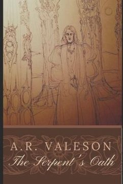 The Serpent's Oath: (M/M Tudor Romance of The Eunuch Arthamaeus and Thomas Cromwell) - Valeson, A. R.