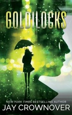 Goldilocks: A Standalone New Adult Romance - Crownover, Jay