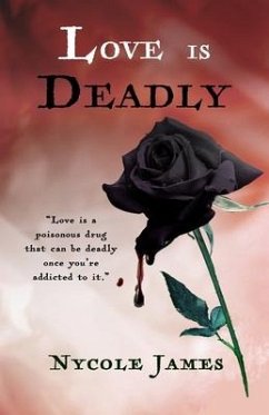 Love Is Deadly - James, Nycole Renee