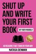 Shut Up and Write Your First Book - Bild 1