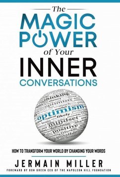 The Magic Power of Your Inner Conversations - Miller, Jermain