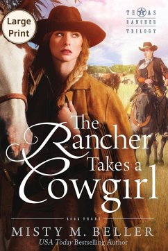 The Rancher Takes a Cowgirl - Beller, Misty M.