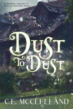 Dust to Dust - McClelland, C. E.