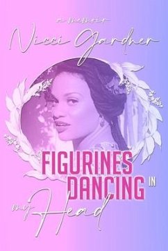 Figurines Dancing in my Head: A Memoir - Great LLC, Nicci The; Gardner, Nicci