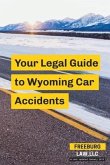 Your Legal Guide to Wyoming Car Accidents