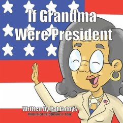 If Grandma Were President - Goldys, Pat