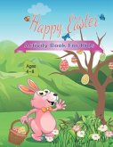 Happy Easter Activity Book for Kids Ages 4-8: Coloring and Activity book for kids, Connect the Dots, Mazes, Color by Number, and More!