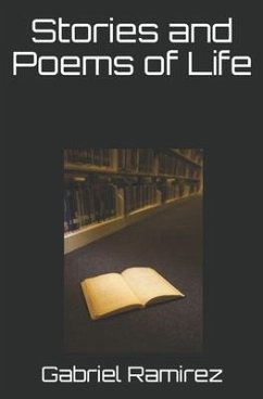 Stories and Poems of Life - Ramirez, Gabriel