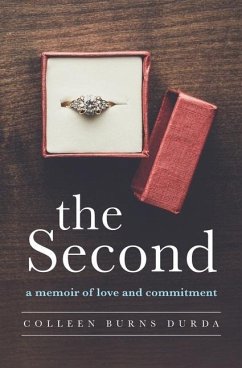 The Second: A Memoir of Love and Commitment - Durda, Colleen Burns