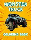 Monster Truck Coloring Book: A coloring book with 40 Monster Trucks. For Children and Adults, Perfect to relax and relieve stress. (Coloring Book F