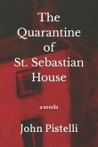 The Quarantine of St. Sebastian House