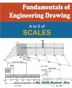 Fundamentals of Engineering Drawing: A to Z of SCALES - Jha, Alok Kumar