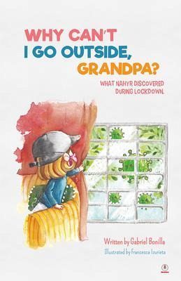 Why Can't I Go Outside, Grandpa? (eBook, ePUB) Why Can't I Go Outside, Grandpa? (eBook, ePUB)