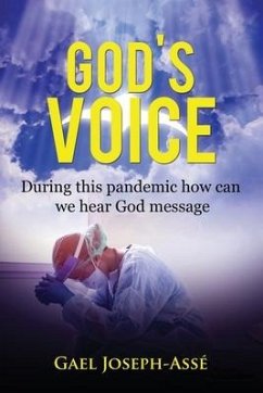 God's Voice: During this pandemic how can we hear God message - Joseph-Assé, Gael