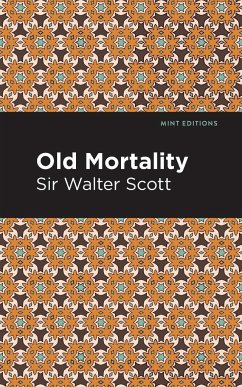 Old Mortality - Scott, Walter