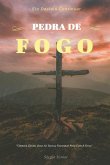 Pedra de Fogo: Ela decidiu continuar a luta.