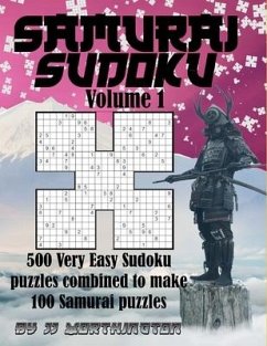 Samurai Sudoku Puzzles Large Print for Adults and Kids: 500 Very Easy Sudoku Puzzles Combined to make 100 Samurai Puzzles - Worthington, Jj