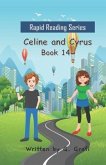 Celine and Cyrus: Book 14