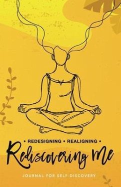 Redesigning Realigning Rediscovering Me: Journal for Self-Discovery - Ferguson, Astrid