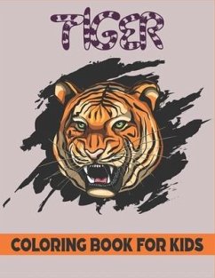 Tiger Coloring Book For Kids: Unique kids Tiger coloring book with 50 pages - Publications, Rr